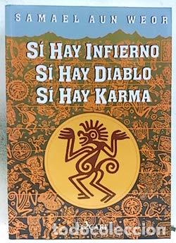 Libri di seconda mano: Si hay infierno. Si hay diablo. Si hay karma