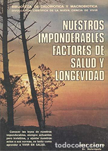 Libri di seconda mano: Nuestros imponderables factores de salud y longevidad