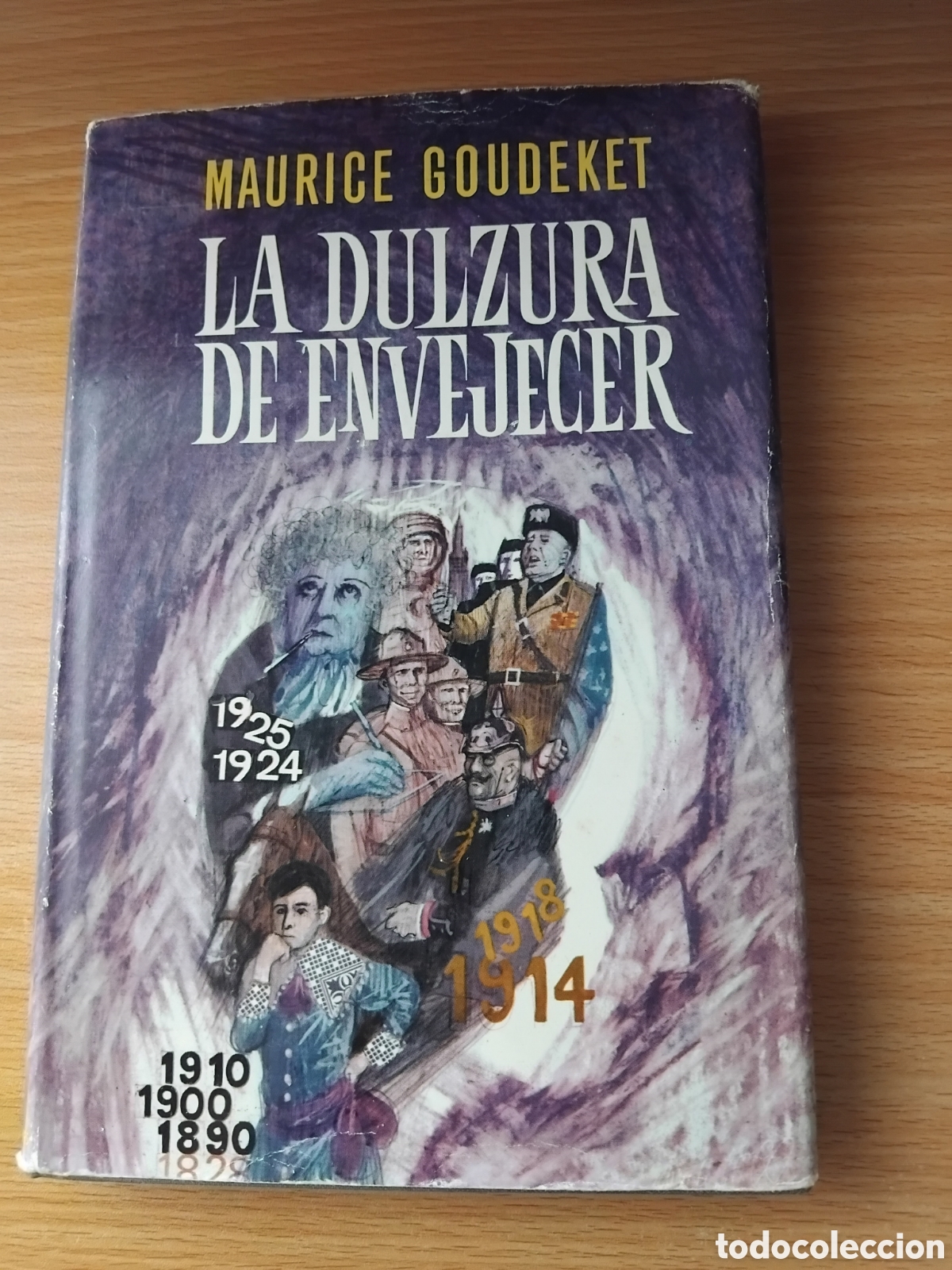 Gebrauchte B&uuml;cher: La dulzura de envejecer;Maurice Goudeket;Plaza & Jan&eacute;s 1&ordf; edicic&oacute;n 1966