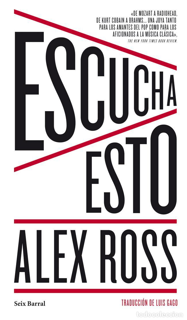 Libri di seconda mano: Escucha esto. - Ross, Alex.