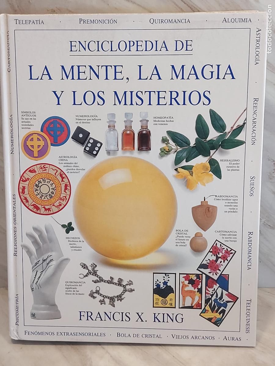 Libri di seconda mano: ENCICLOPEDIA DE LA MENTE, LA MAGIA Y LOS MISTERIOS | FRANCIS X. KING | GRIJALBO 1992 | 1&ordf; EDICI&Oacute;N