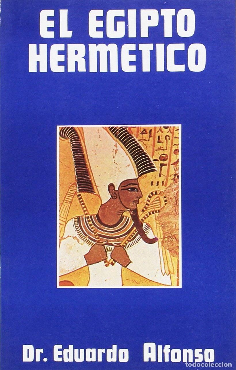 Libri di seconda mano: El Egipto hermetico - AOLFONSO, EDUARDO