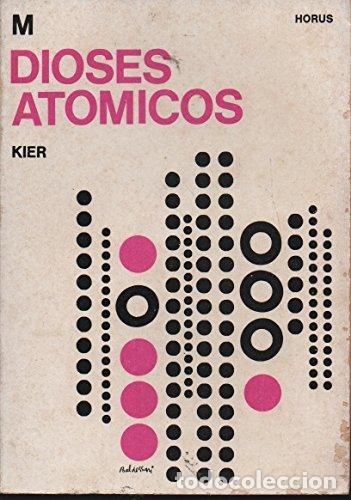 Gebrauchte B&uuml;cher: DIOSES ATOMICOS (9789501700763)