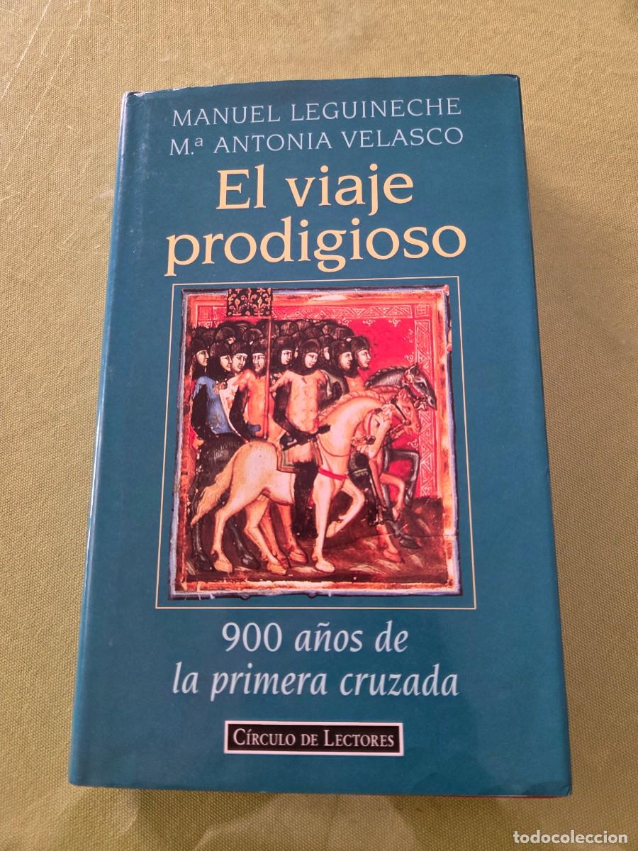 Livros em segunda m&atilde;o: El viaje prodigioso. 900 a&ntilde;os de la primera cruzada.