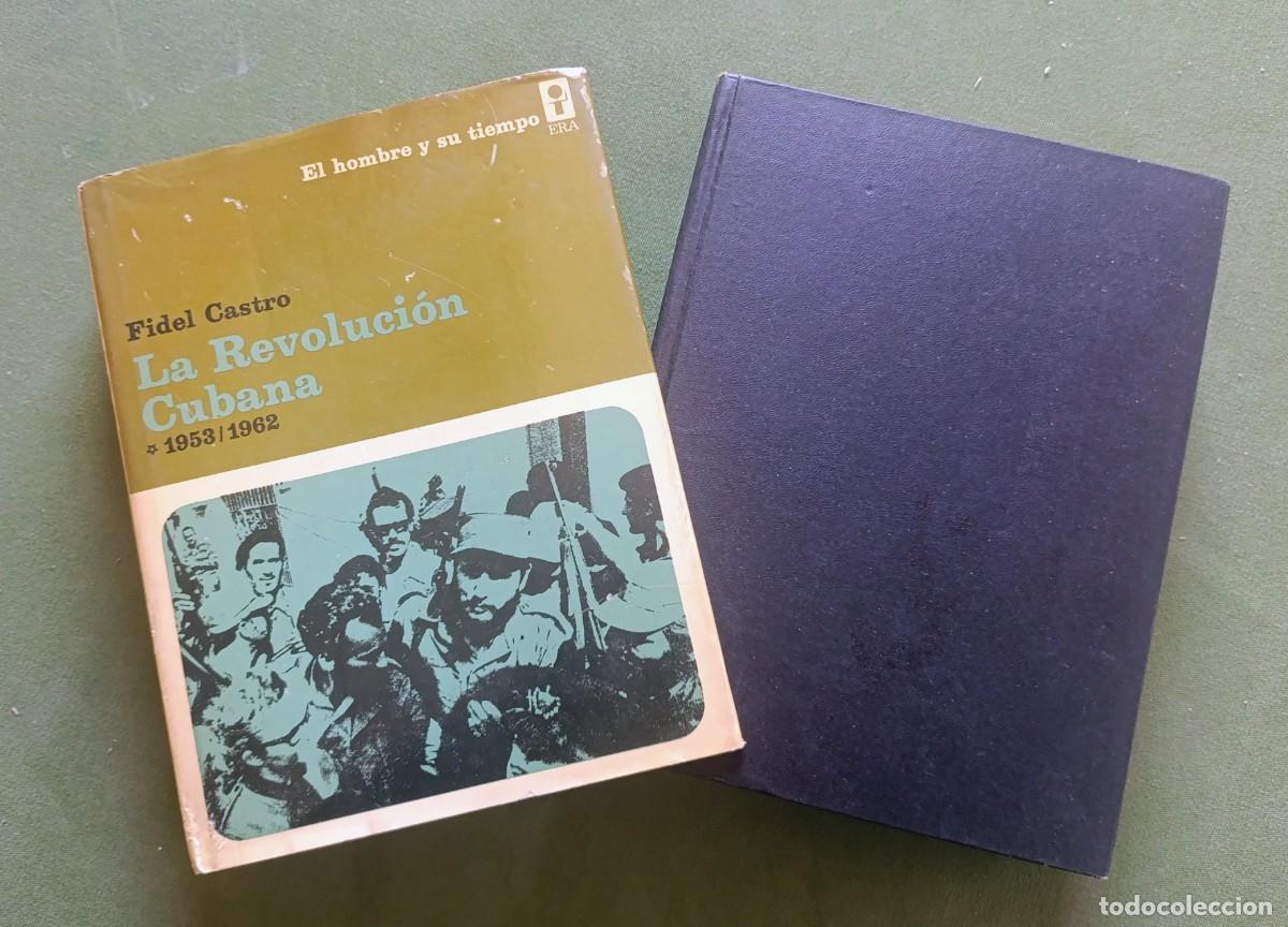 Livros em segunda m&atilde;o: FIDEL CASTRO - LA REVOLUCI&Oacute;N CUBANA. 1953 - 1962 - EDICIONES ERA - MEXICO - 1&ordf; ed. 1972.