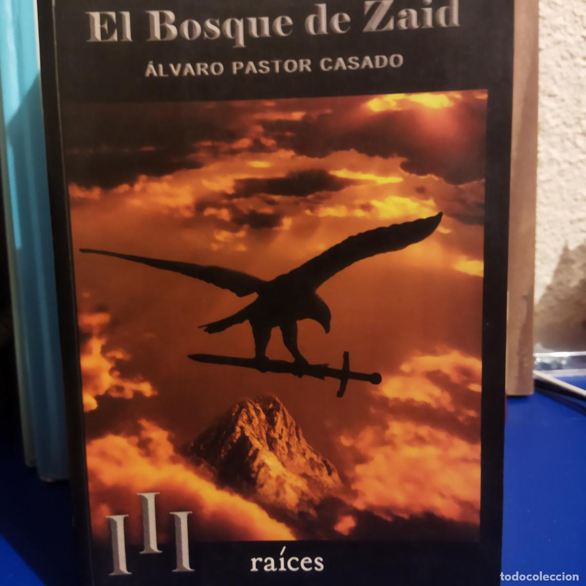 Libri di seconda mano: El bosque de Zaid &Aacute;lvaro pastor casado