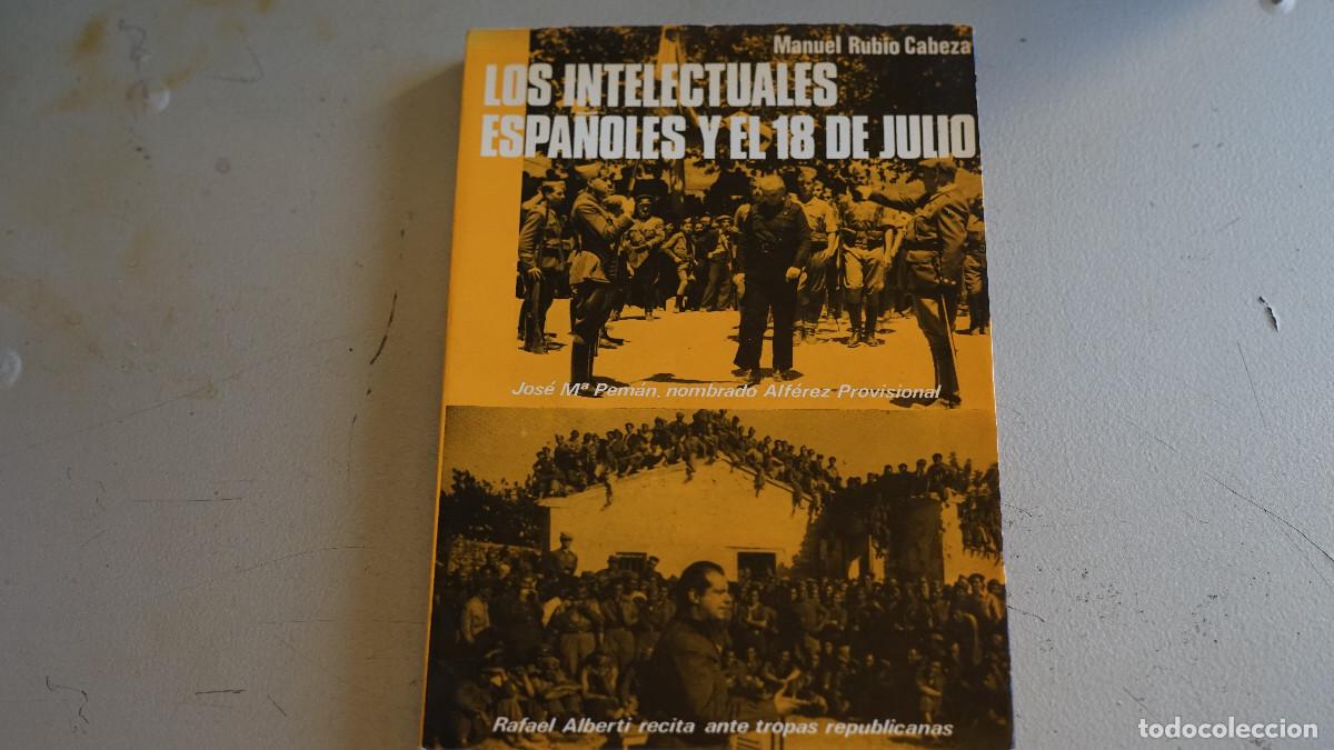 Libros de segunda mano: Manuel Rubio Cabeza - Los intelectulaes espa&ntilde;oles y el 18 de julio - Foto 1