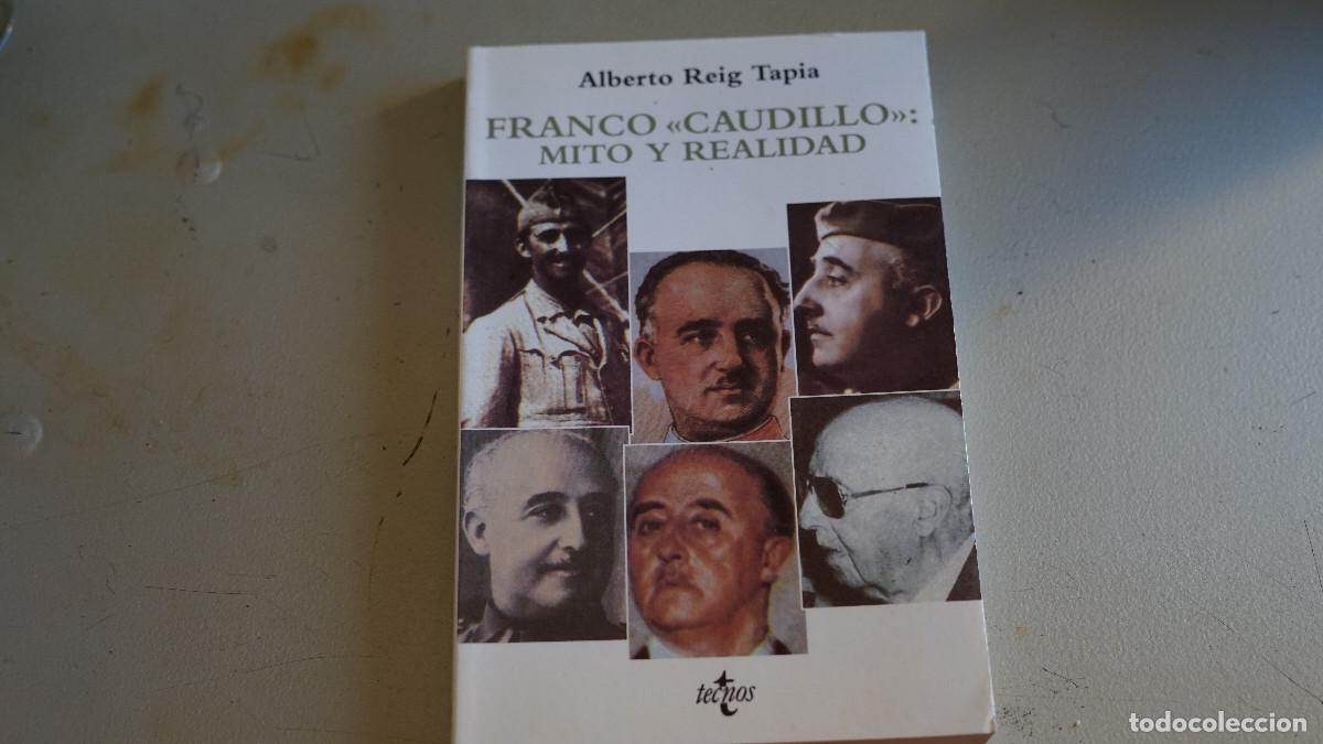 Livros em segunda m&atilde;o: Alberto Reig Tapia - Franco Caudillo - Mito y realidad - Tecnos 1996