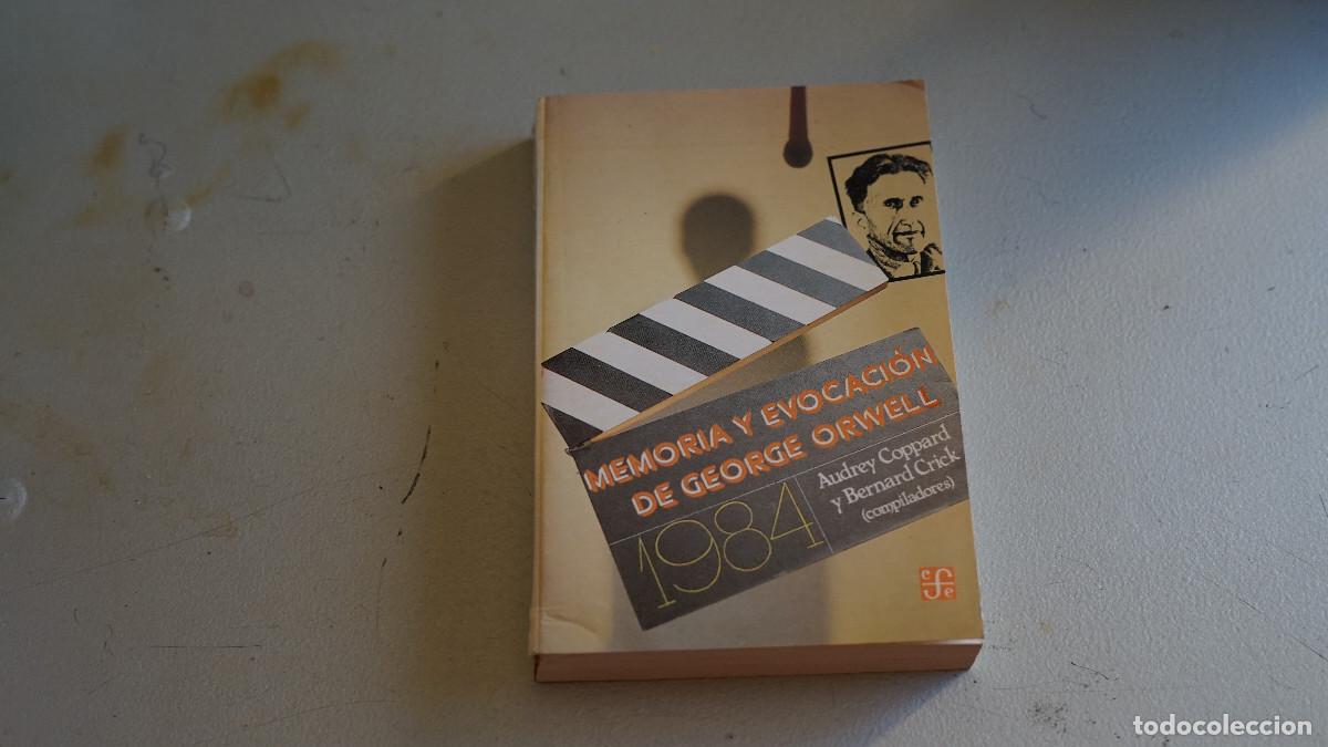 Libri di seconda mano: Coppard - Crick - Memoria y evocaci&oacute;n de George Orwell - Fondo cultura econ&oacute;mica 1989