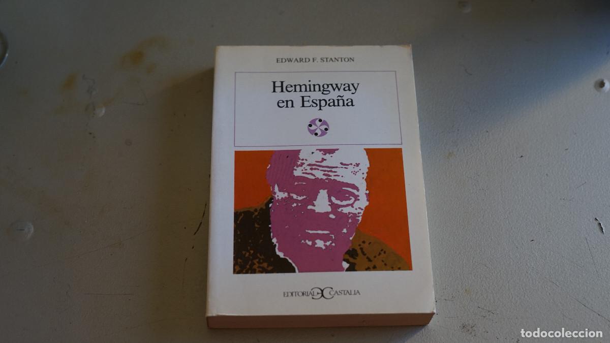 Libri di seconda mano: Edward F. Stanton - Hemingway en Espa&ntilde;a - Castalia 1989