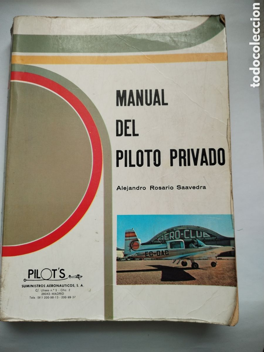 Livres d'occasion: MANUAL DEL PILOTO PRIVADO/ALEJANDRO ROSARIO SAAVEDRA