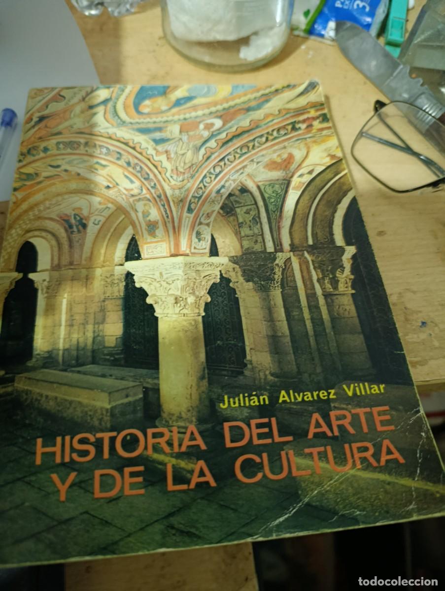 Libri di seconda mano: HISTORIA DEL ARTE Y DE LA CULTURA JULIAN ALVAREZ VILLAR. EST33B3