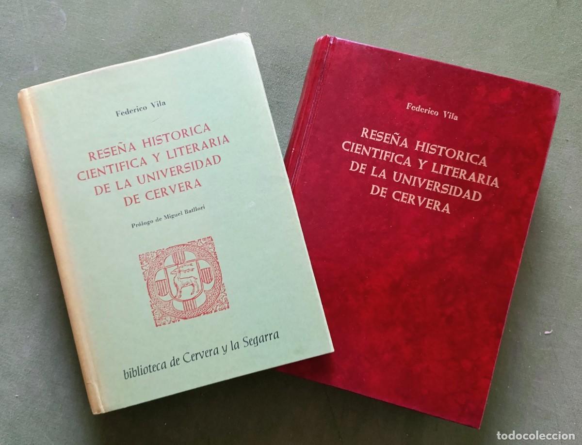 Libri di seconda mano: RESE&Ntilde;A HISTORICA, CIENT&Iacute;FICA Y LITERARIA DE LA UNIVERSIDAD DE CERVERA - FEDERICO VILA - D30