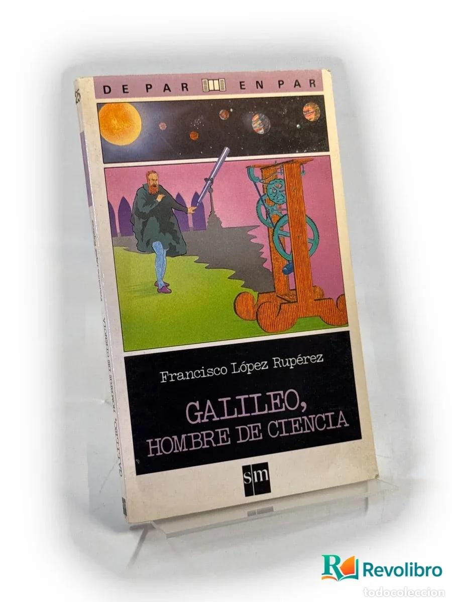 Livres d'occasion: Galileo, hombre de ciencia - Francisco L&oacute;pez Rup&eacute;rez
