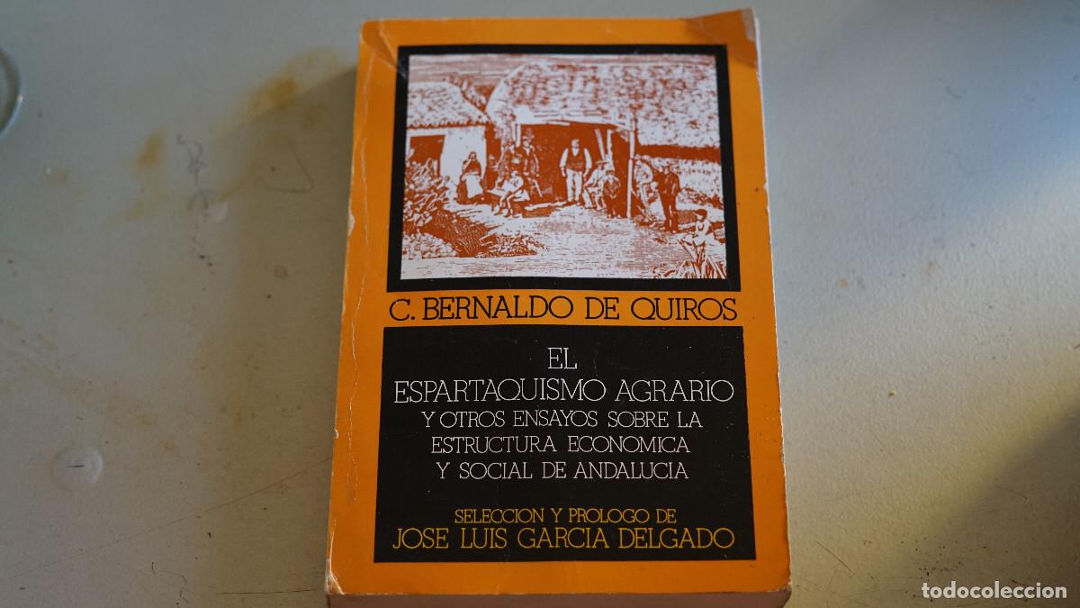 Libri di seconda mano: Bernaldo de Quiros - El espartaquismo agrario