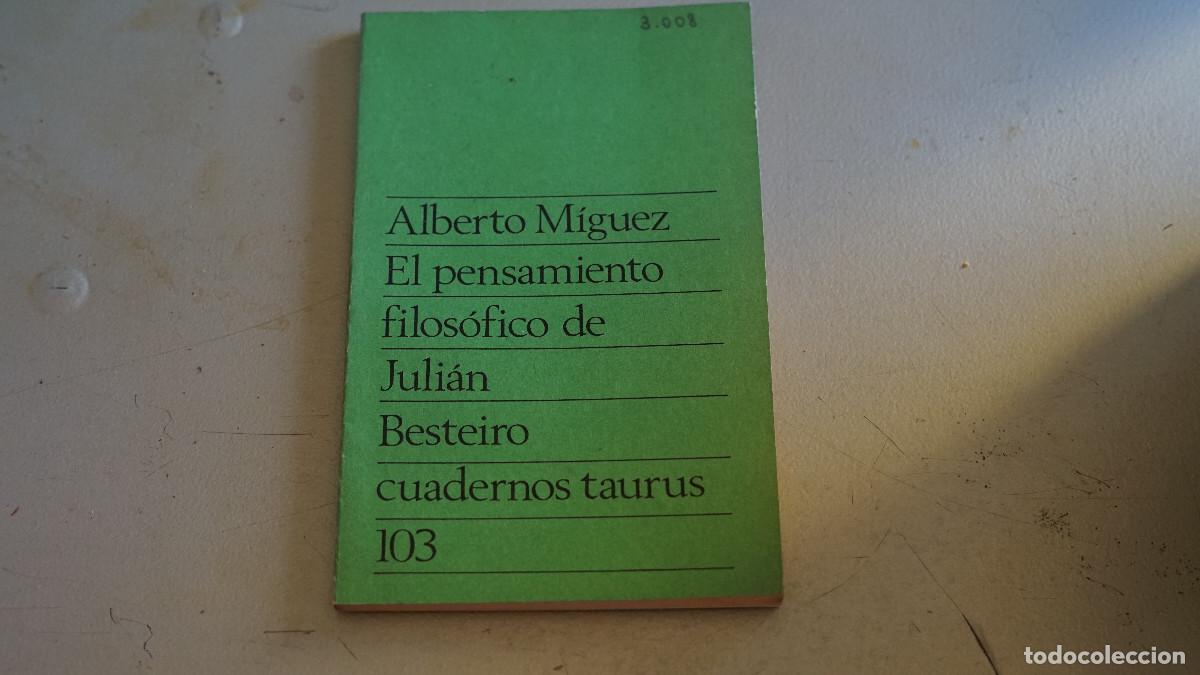 Gebrauchte B&uuml;cher: Alberto M&iacute;nguez - El pensamiento filos&oacute;fico de Juli&aacute;n Besteiro