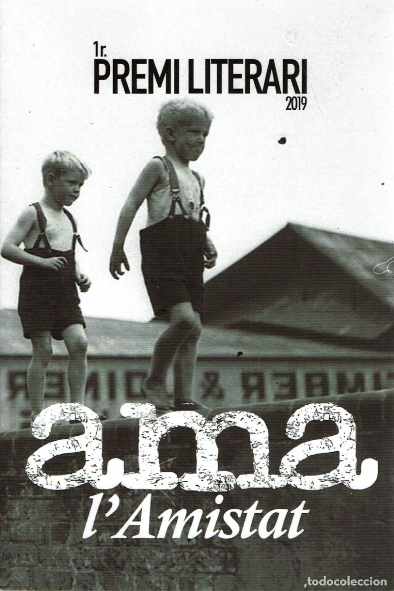 Gebrauchte B&uuml;cher: ama / l'Amistat / 1r. Premi literari 2019 / etc associaci&oacute; cultural / Reus / La Canonja