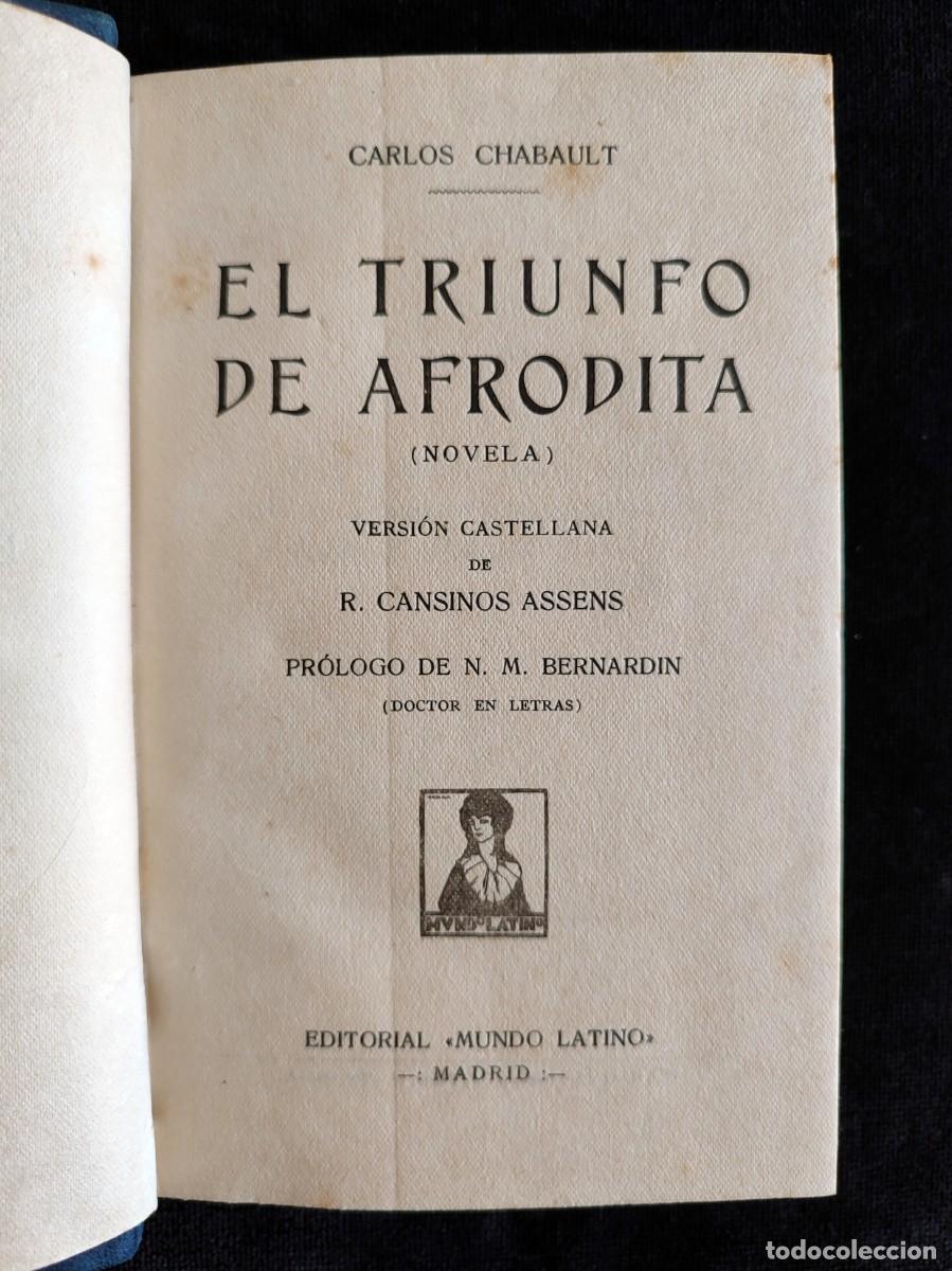 Gebrauchte B&uuml;cher: EL TRIUNFO DE AFRODITA, CARLOS CHABAULT. ED. MUNDO LATINO. BONITA ECUADERNACI&Oacute;N