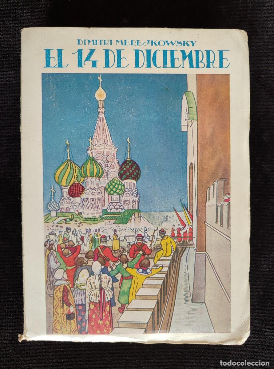 Libros de segunda mano: EL14 DE DICIEMBRE, DIMITRI MEREJKOWSKY. 2&ordf; ED. CERVANTES, 1931 - Foto 1