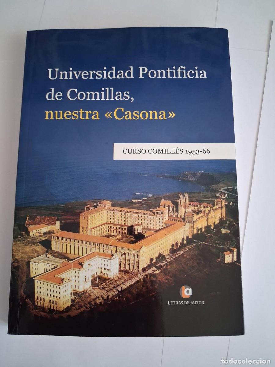 Libri di seconda mano: UNIVERSIDAD PONTIFICIA DE COMILLAS NUESTRA CASONA CURSO COMILLES 1953-66 CANTABRIA