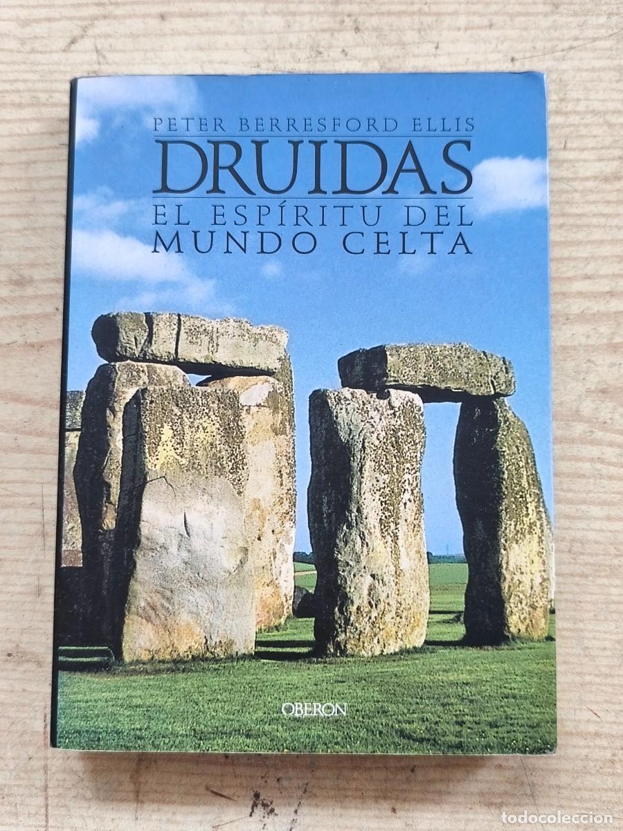 Libri di seconda mano: Druidas - El esp&iacute;ritu del mundo celta - Peter Berresford Ellis - 2003 - Oberon