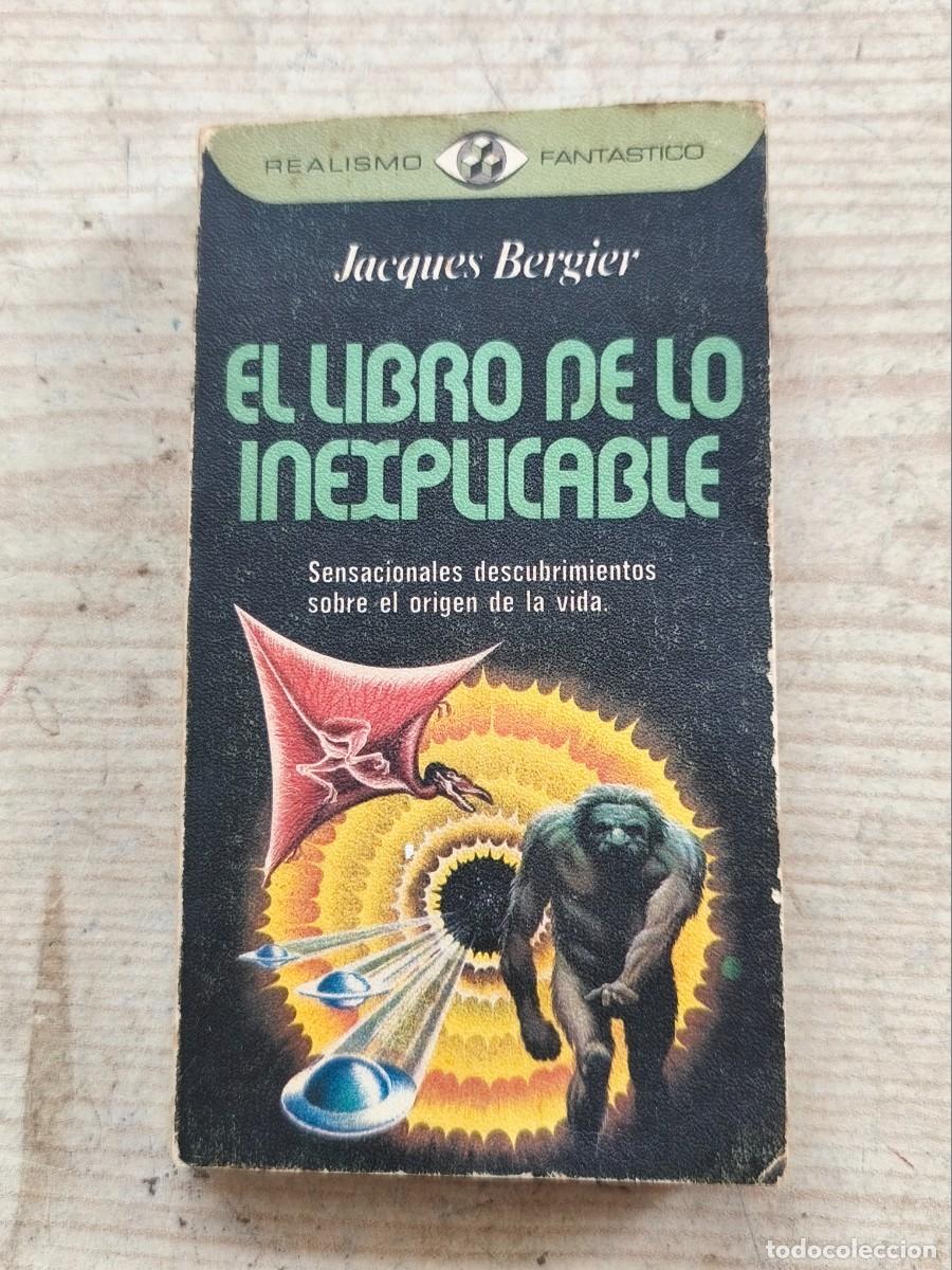 Gebrauchte B&uuml;cher: Realismo Fant&aacute;stico - El libro de lo inexplicable - Jacques Bergier - 1972 - Plaza & Jan&eacute;s