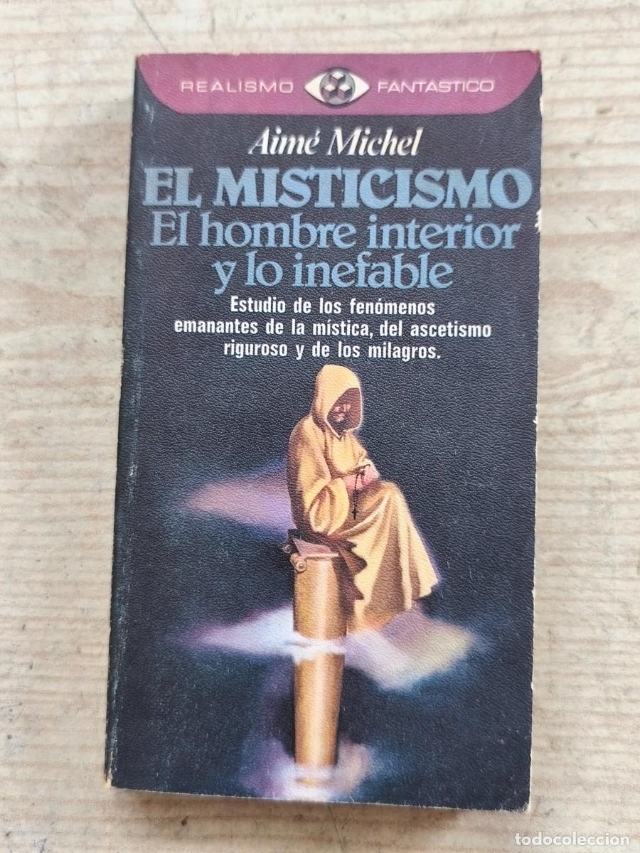 Gebrauchte B&uuml;cher: Realismo Fant&aacute;stico - El misticismo - El hombre interior y lo inefable - Aim&eacute; Michel - 1979 - Plaza