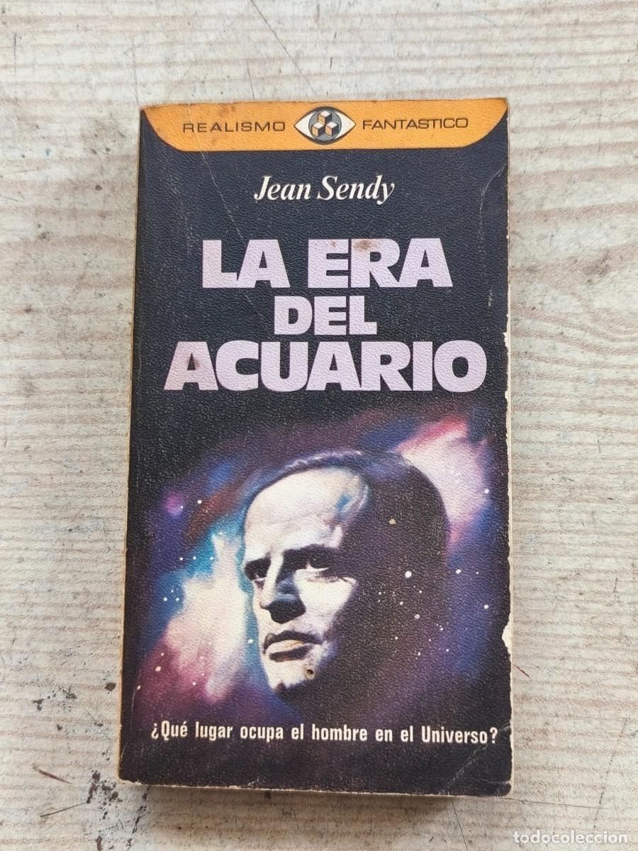 Second hand books: Realismo Fant&aacute;stico - La era del Acuario - Jean Sendy - 1976 - Plaza & Jan&eacute;s