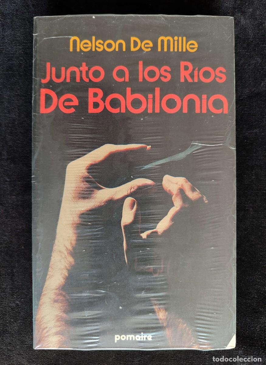 Second hand books: JUNTO A LOS R&Iacute;OS DE BABILONIA, NELSON DE MILLE. ED. POMAIRE, 1979. NUEVO y PRECINTADO