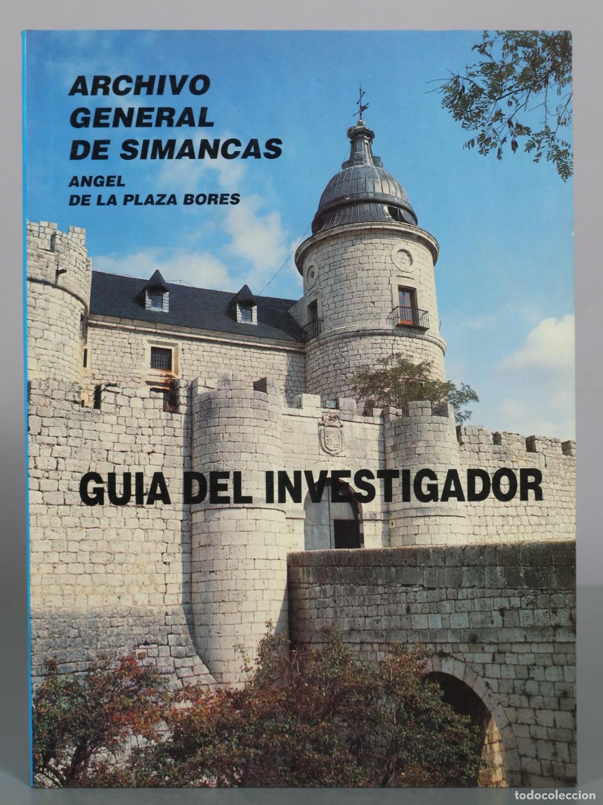 Livres d'occasion: Archivo General de Simancas - Gu&iacute;a del Investigador - Angel De La Plaza Bores - Ministerio de