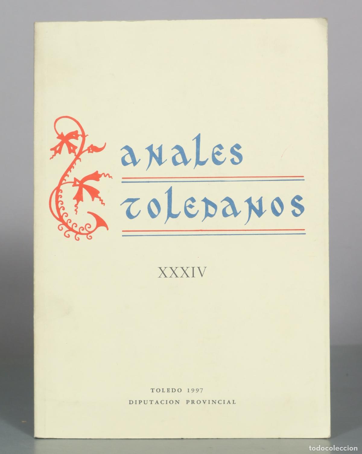 Livres d'occasion: Anales Toledanos - Diputacion Provincial de Toledo XXXIV