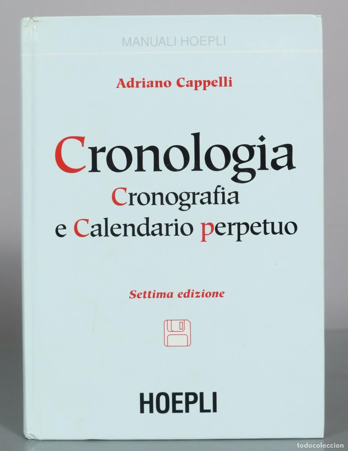 Livres d'occasion: Cronologia, cronografia e calendario perpetuo - Adriano Cappelli - Settima edizione - Hoepli