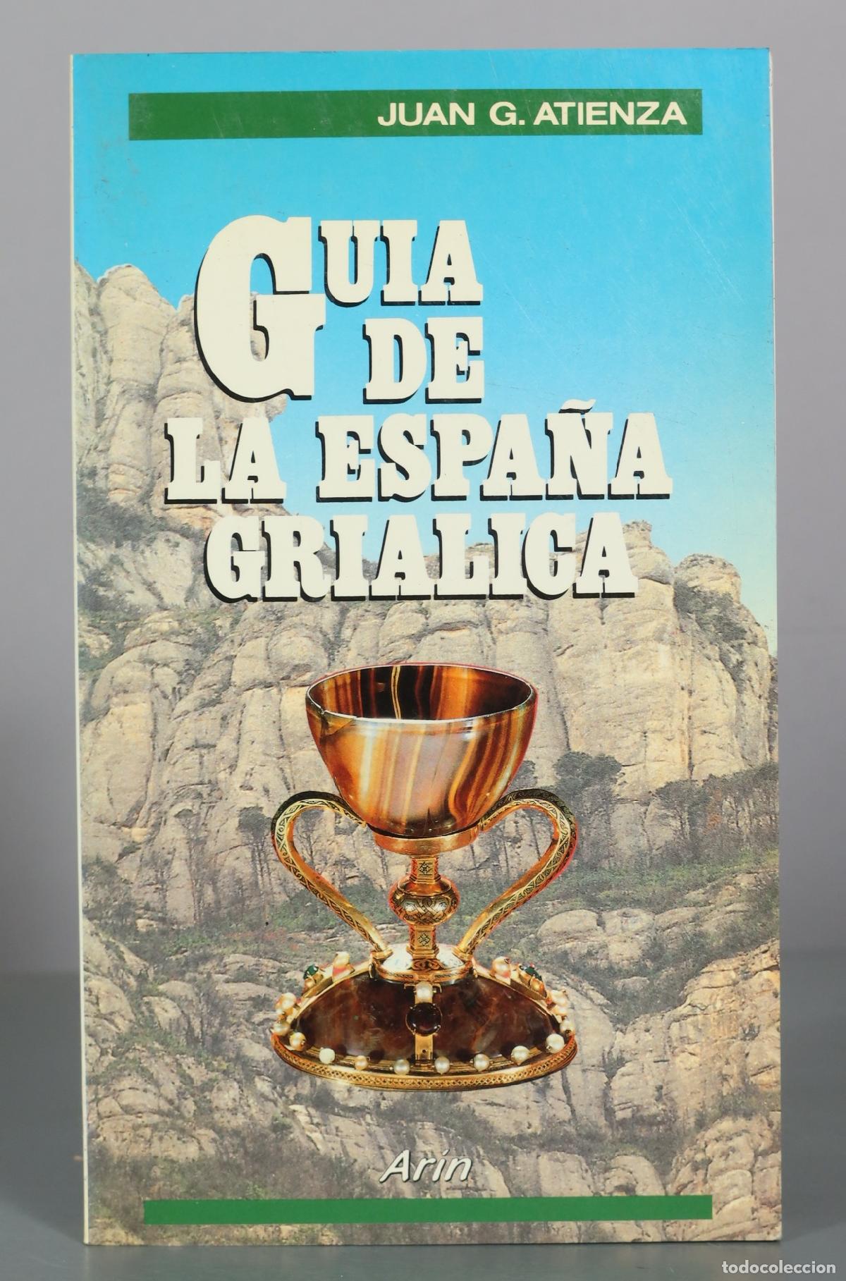 Livros em segunda m&atilde;o: Gu&iacute;a de la Espa&ntilde;a grialica - Juan G. Atienza - Arin