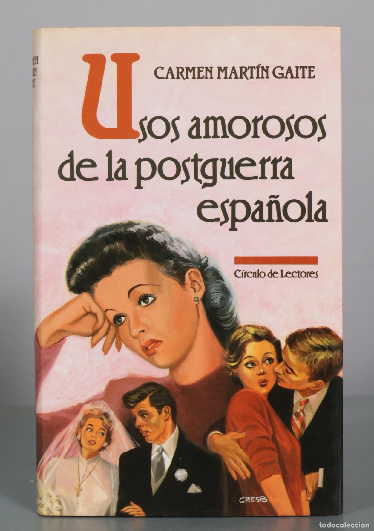 Livres d'occasion: Usos amorosos de la postguerra espa&ntilde;ola - Carmen Mart&iacute;n Gaite - C&iacute;rculo de Lectores
