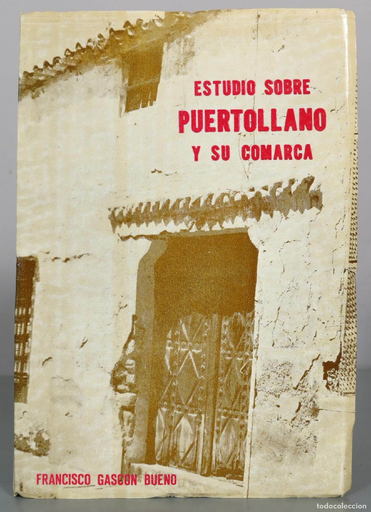 Livres d'occasion: Estudio Sobre Puertollano y Su Comarca - Francisco Gascon Bueno DEDICADO AUTOGRAFO AUTOR