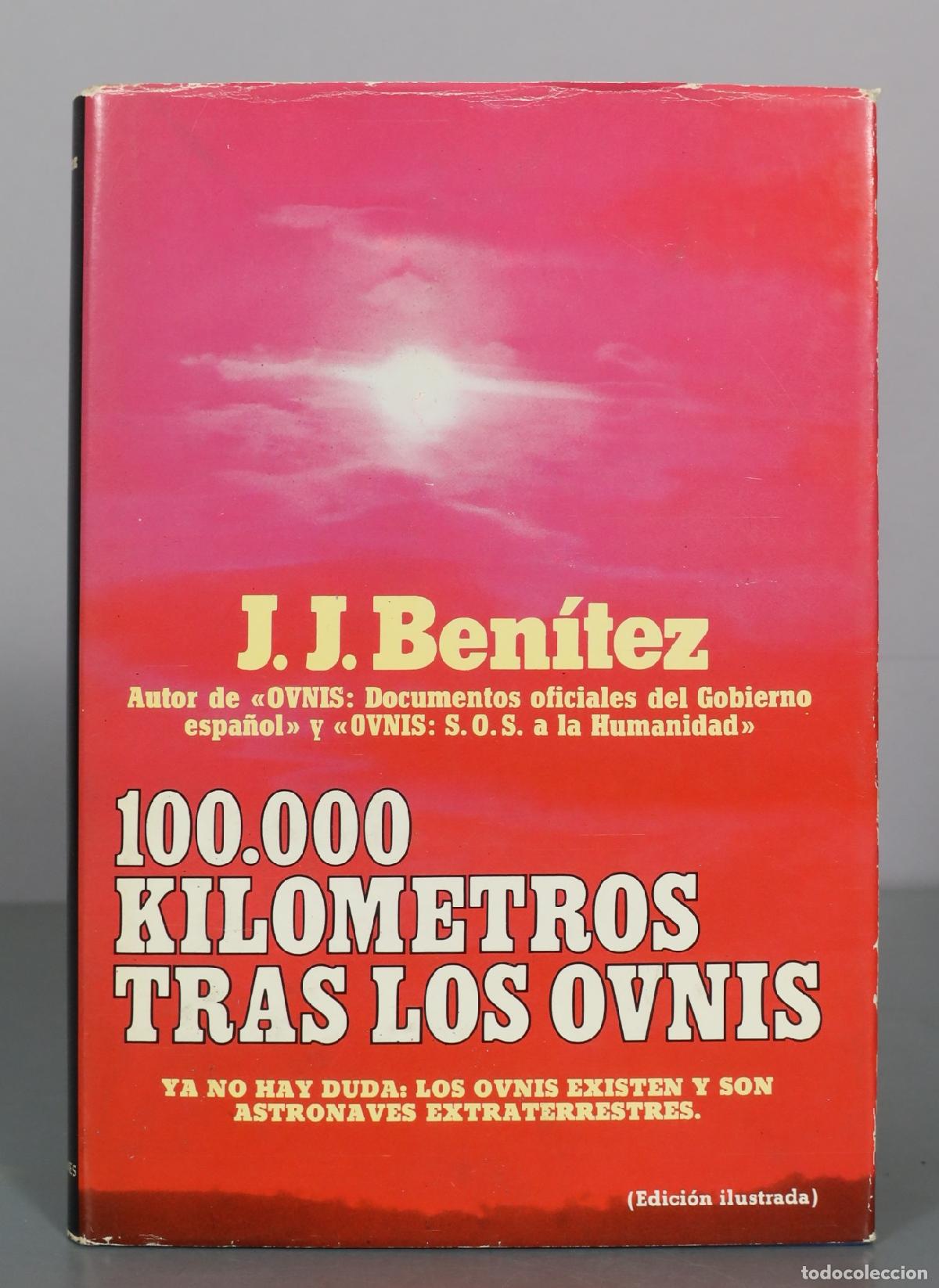 Livros em segunda m&atilde;o: 100.000 kil&oacute;metros tras los ovnis - J. J. Ben&iacute;tez