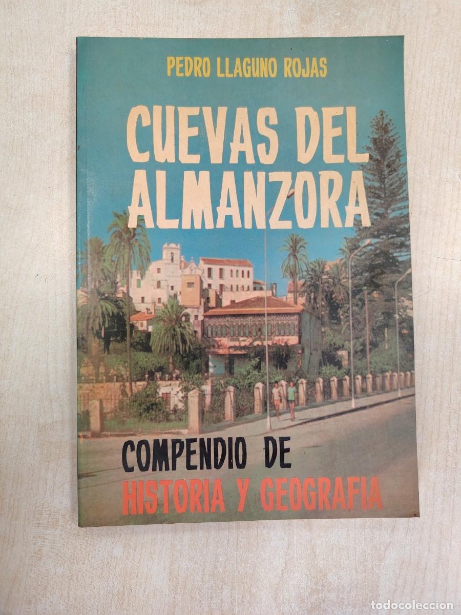 Libros de segunda mano: CUEVAS DEL ALMANZORA: COMPENDIO DE HISTORIA Y GEOGRAF&Iacute;A PEDRO LLAGUNO ROJAS (HISTORIA LOCAL ALMER&Iacute;A