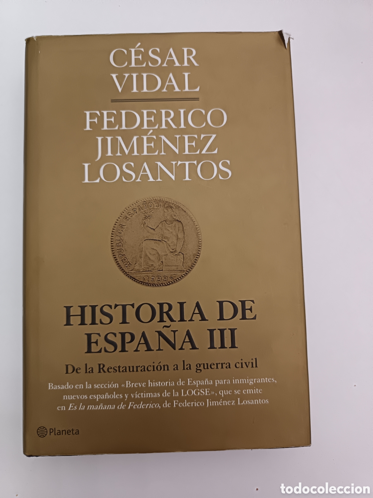 Livres d'occasion: historia de espa&ntilde;a iii, cesar vidal, federico jimenez losantos