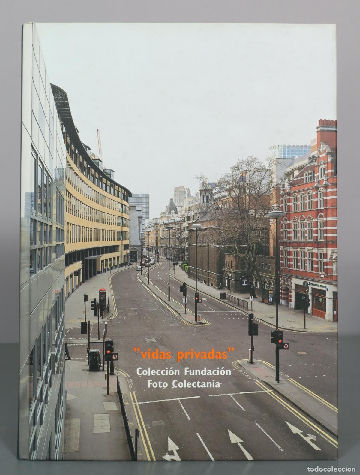 Libros de segunda mano: Vidas privadas - Colecci&oacute;n Fundaci&oacute;n Foto Colectania
