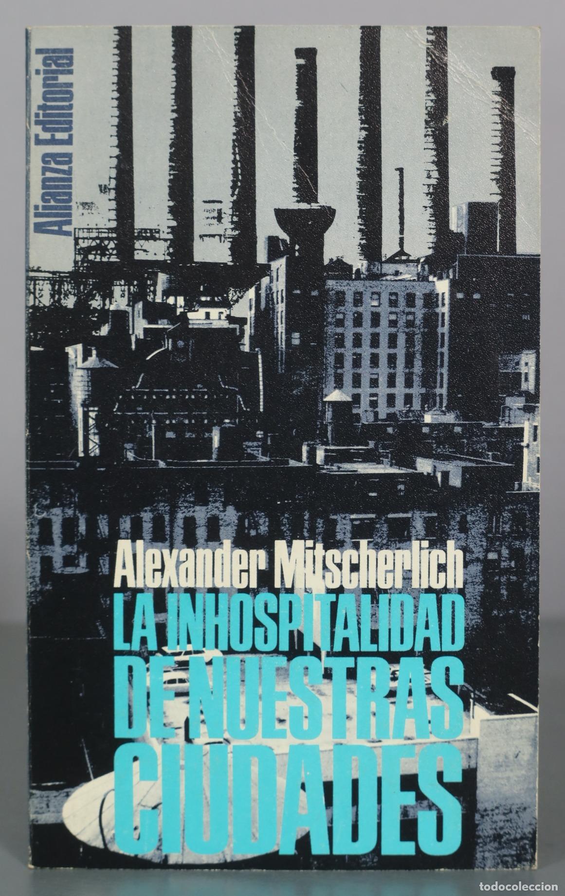 Second hand books: La inhospitalidad de nuestras ciudades - Alexander Mitscherlich - Alianza Editorial
