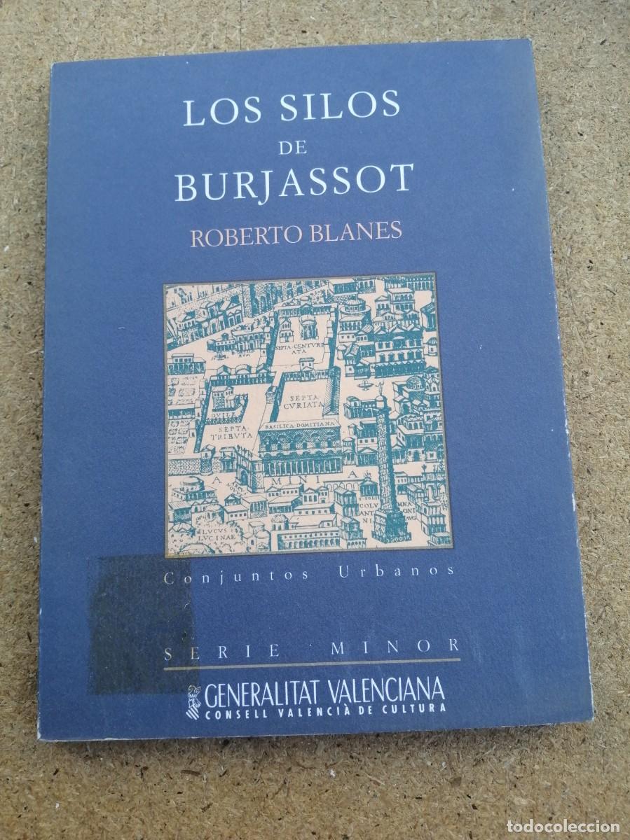 Libros de segunda mano: LOS SILOS DE BURJASSOT (ROBERTO BLANES)
