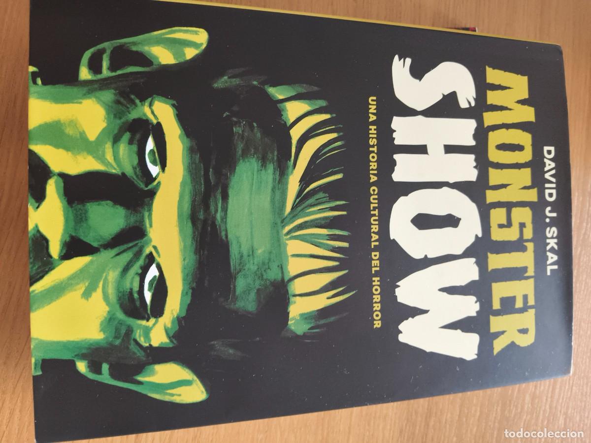 Libros de segunda mano: DAVID J. SKAL &ndash; MONSTER SHOW. UNA HISTORIA CULTURAL DEL HORROR &ndash; VALDEMAR &ndash; INTEMPESTIVAS