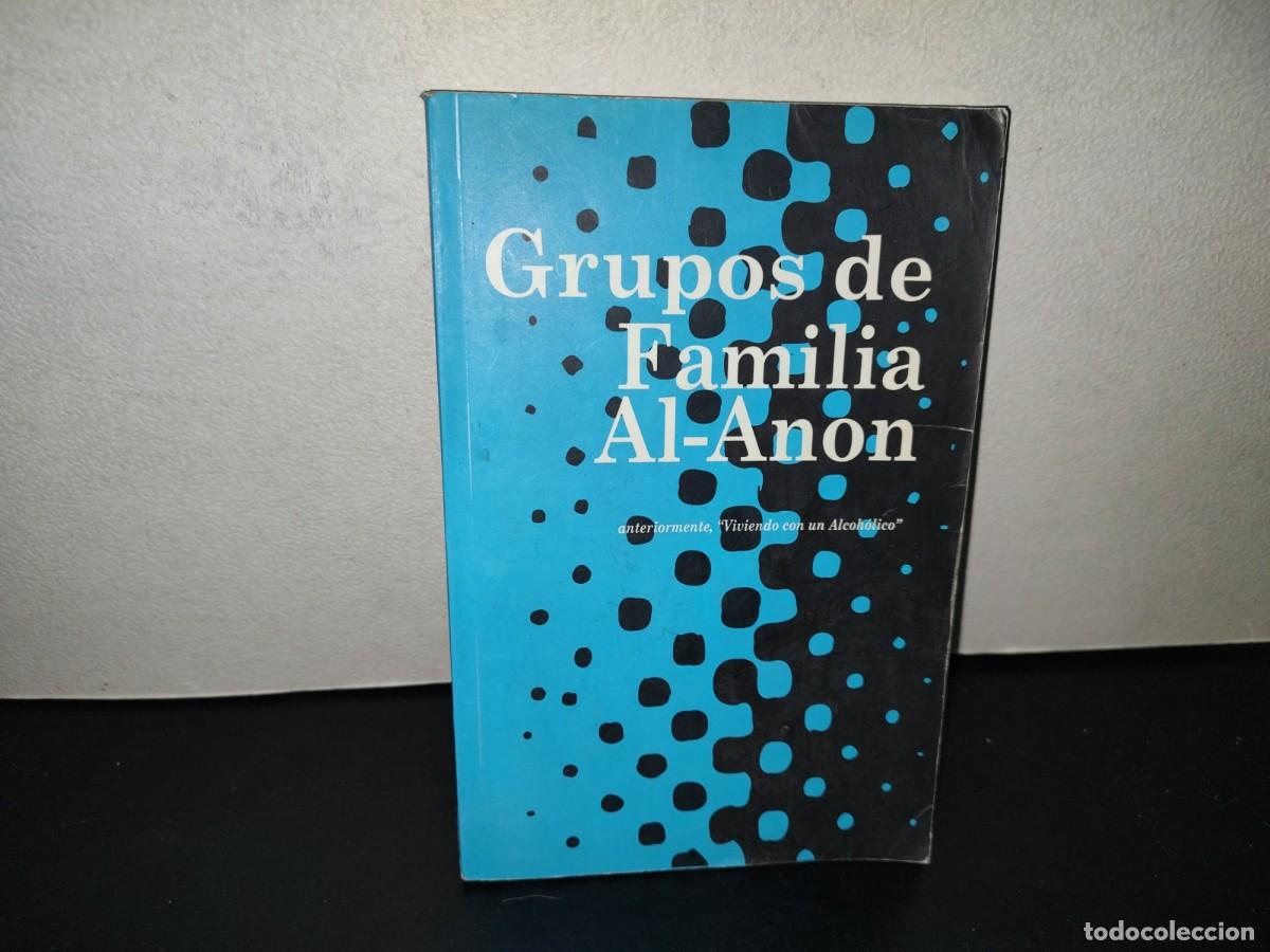 Libros de segunda mano: 221- Grupos De Familia Al-Anon - Al-Anon Family Group Headquarters Inc., New York, 1991