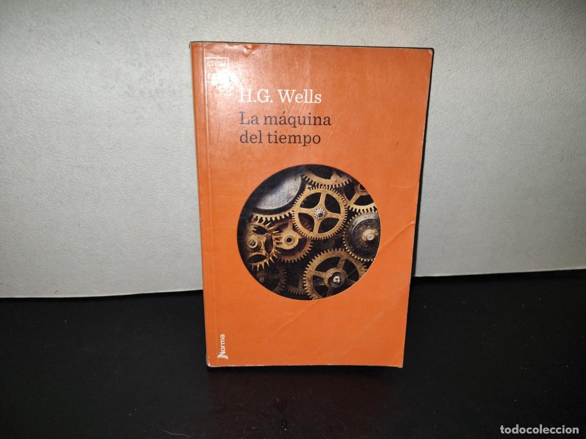 Gebrauchte B&uuml;cher: 221- La M&aacute;quina Del Tiempo - H. G. Wells - Editorial Norma, 2019