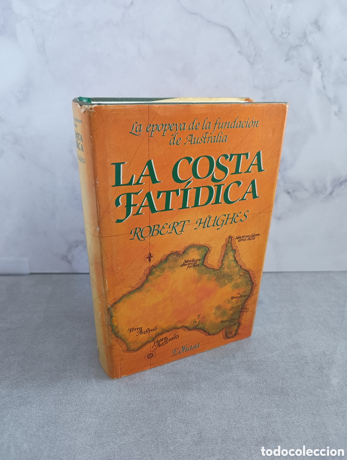 Livros em segunda m&atilde;o: LA COSTA FAT&Iacute;DICA. LA EPOPEYA DE LA FUNDACI&Oacute;N DE AUSTRALIA. ROBERT HUGHES.