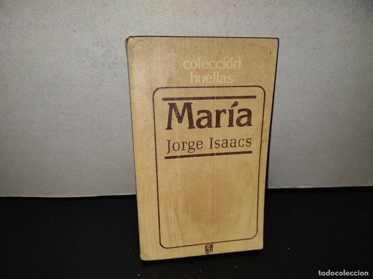 Gebrauchte B&uuml;cher: 221- Mar&iacute;a - Jorge Isaacs - Editorial Guerrero. Primera Edici&oacute;n En Colecci&oacute;n Huellas, 1986