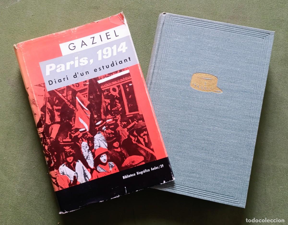 Livros em segunda m&atilde;o: PARIS, 1914. DIARI D'UN ESTUDIANT - GAZIEL - EDITORIAL AEDOS - EDICI&Oacute;N CATALANA DEFINITIVA - 1965.