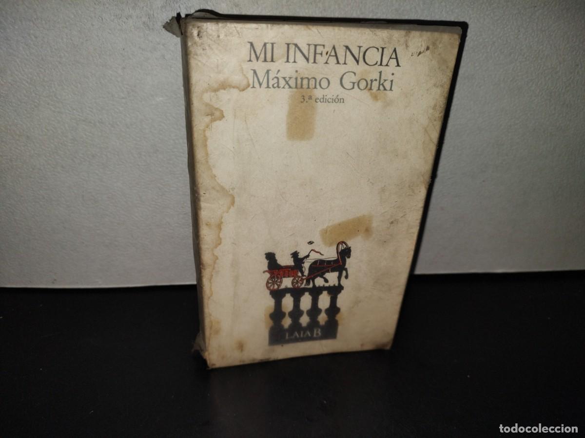 Second hand books: 221- Mi Infancia - Maximo Gorki - Editorial Laia. 1977