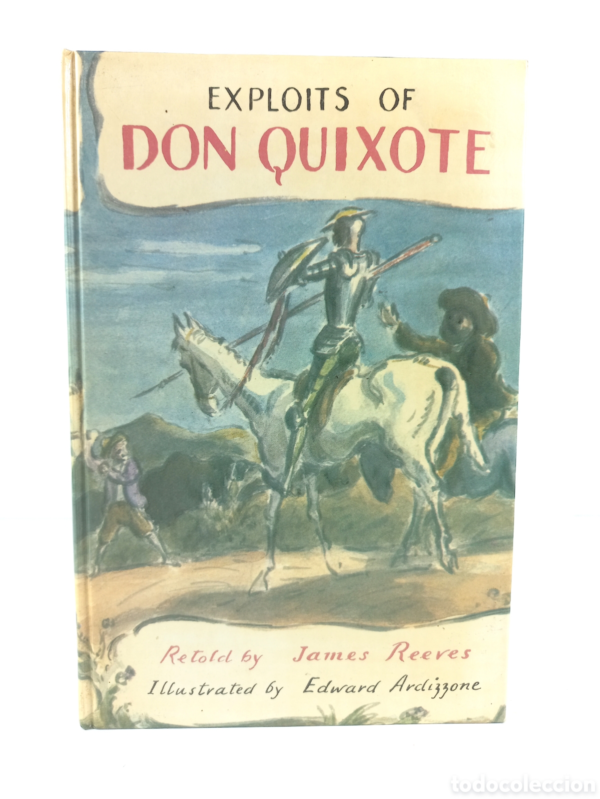 Libri di seconda mano: Exploits of Don Quixote. James Reeves. Edward Ardizzone. Blackie and Son, 1977.