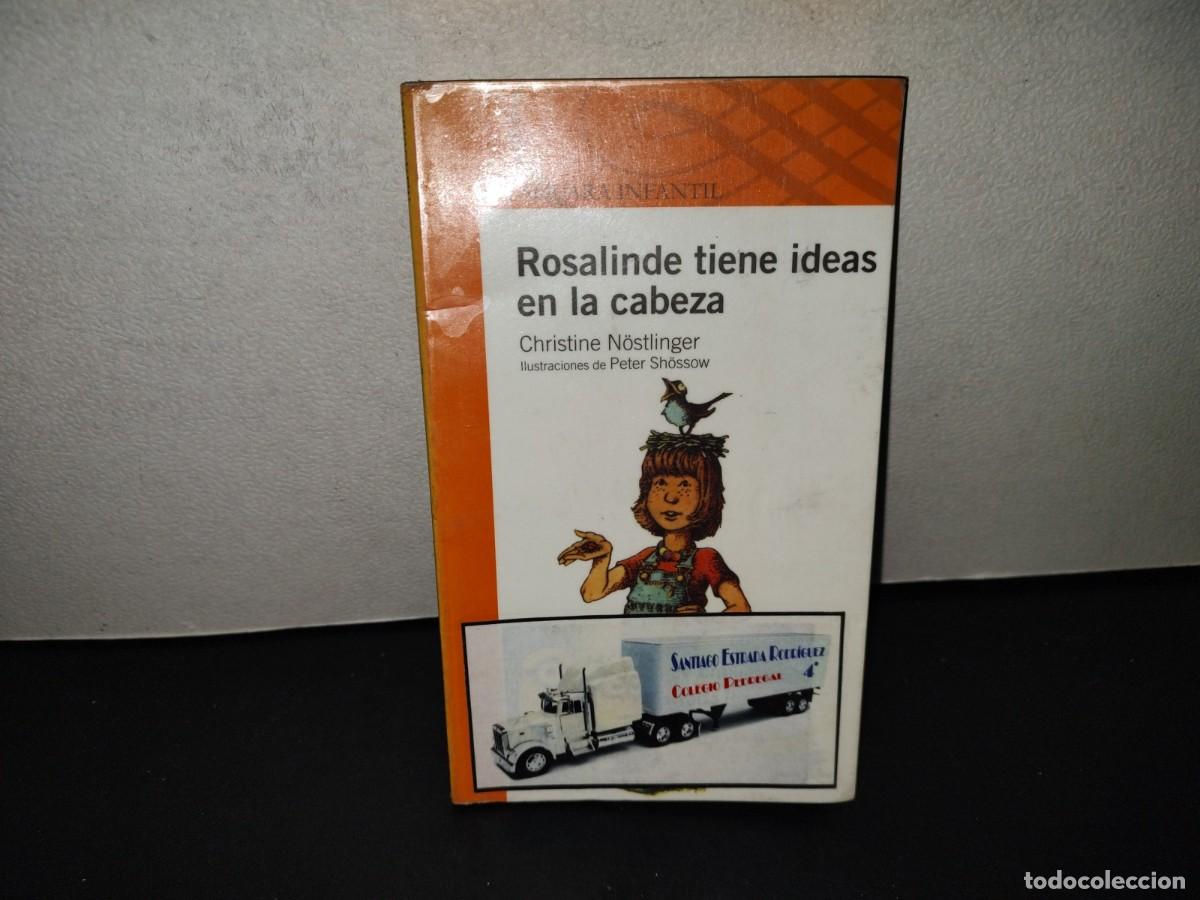 Libros de segunda mano: 221- Rosalinda Tiene Ideas En La Cabeza - Christine N&ouml;stlinger - Alfaguara Infantil - 2012
